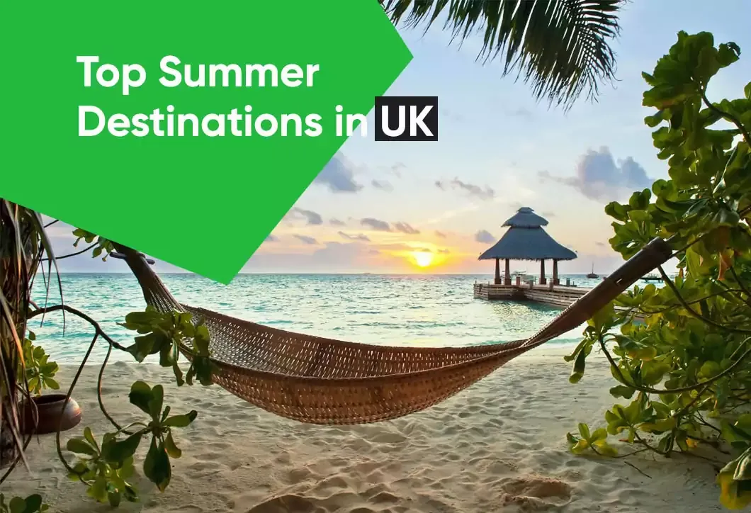 Top 10 Summer Destinations in the UK